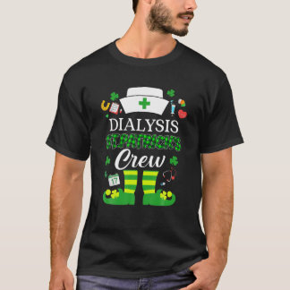 Dialysis Patricks Nurse Crew St Patrick Day Leprec T-Shirt
