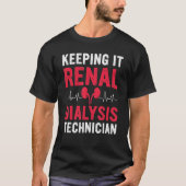 Dialysis Tech Keeping It Renal Heartbeat Dialysis T-Shirt (Vorderseite)