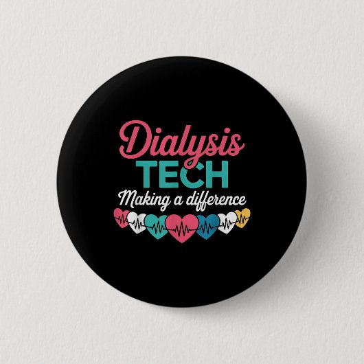 Dialysis Tech Making A Difference Technician Heart Button (Vorderseite)