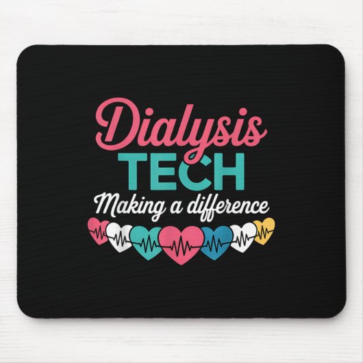 Dialysis Tech Making A Difference Technician Heart Mousepad (Vorne)