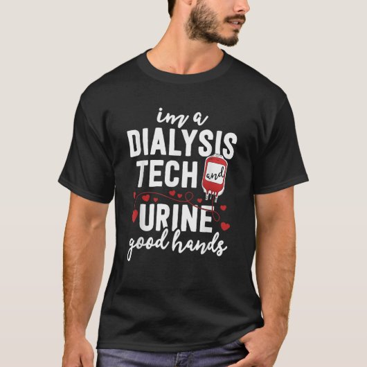 Dialysis Tech Ohrs Women Funny Nurse Pun Urine Go T-Shirt (Vorderseite)