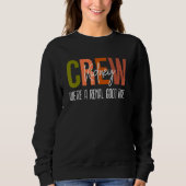 Dialysis Tech Pun Kidney Crew Nurses We're A Renal Sweatshirt (Vorderseite)