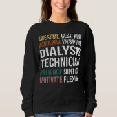 Dialysis Technician  Appreciation Sweatshirt (Vorderseite)