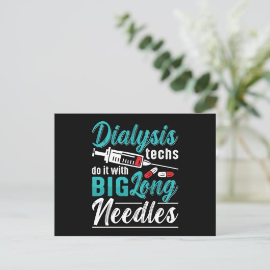 Dialysis Techs Do It With Big Long Needles Nurse Postkarte (Stehend Vorderseite)
