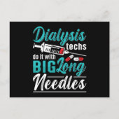 Dialysis Techs Do It With Big Long Needles Nurse Postkarte (Vorderseite)