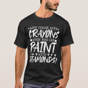 Diamant-Maler oder Kunst und Malen von Diamant-Mal T-Shirt