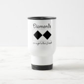 Diamanten sind ein bester Freund der Mädchen Reisebecher (Mittel)