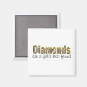 Diamanten sind ein Mädchenbeste Freundin Magnet (Vorderseite/Rückseite)