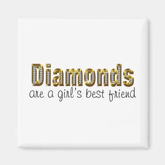 Diamanten sind ein Mädchenbeste Freundin Magnet (Vorne)