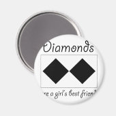 Diamanten sind Mädchenbeste Freundin Magnet (Vorderseite/Rückseite)