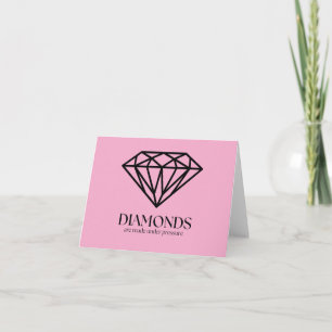 Diamanten werden unter Druck gesetzt und inspirier Karte