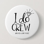 Diamantring I Do Crew Hochzeit Button (Vorderseite)