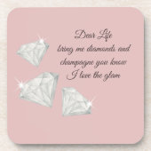 Diamonds & Champagne Quote – Dear Life Edition Getränkeuntersetzer (Vorderseite)
