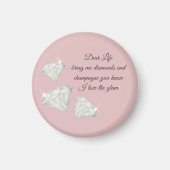 Diamonds & Champagne Quote – Dear Life Edition Magnet (Vorne)