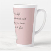 Diamonds & Champagne Quote – Dear Life Edition Milchtasse (Rechts)