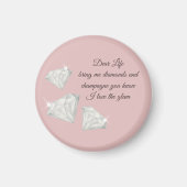 Diamonds & Champagne Zitat – Dear Life Edition Magnet (Vorne)