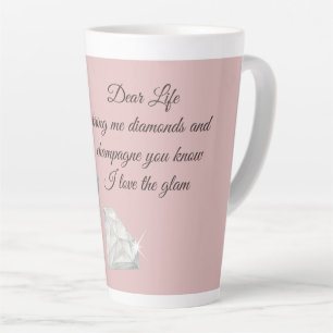 Diamonds & Champagne Zitat – Dear Life Edition Milchtasse