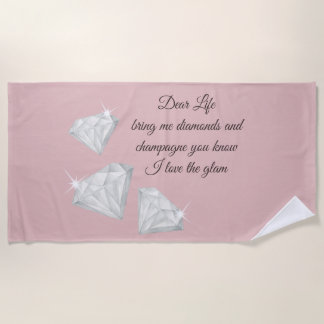 Diamonds & Champagne Zitat – Dear Life Edition Strandtuch