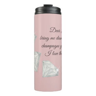 Diamonds & Champagne Zitat – Dear Life Edition Thermosbecher