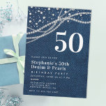 Diamonds Pearls Denim Elegant Classy 50. Geburtsta Einladung<br><div class="desc">Ein modernes,  elegantes und elegantes 50. Geburtstagsgeschenk für Frauen mit Denim-Hintergrund,  Perlen- und Glitzer-Saiten (das sind digitale Effekte) und moderner Typografie in Perlweiß. Ein schicker "Denim and Perlen" Design für eine Frau,  die fünfzig Jahre alt wird,  an ihrem fünfzigsten Geburtstag.</div>