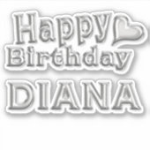 Diana Happy Birthday silver Aufkleber Sticker (Vorderseite)