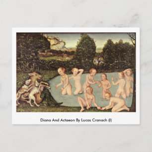 Diana und Actaeon von Lucas Cranach (I) Postkarte