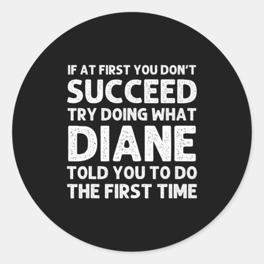 Diane Name D Birthday Funny Christmas J Runder Aufkleber (Vorderseite)