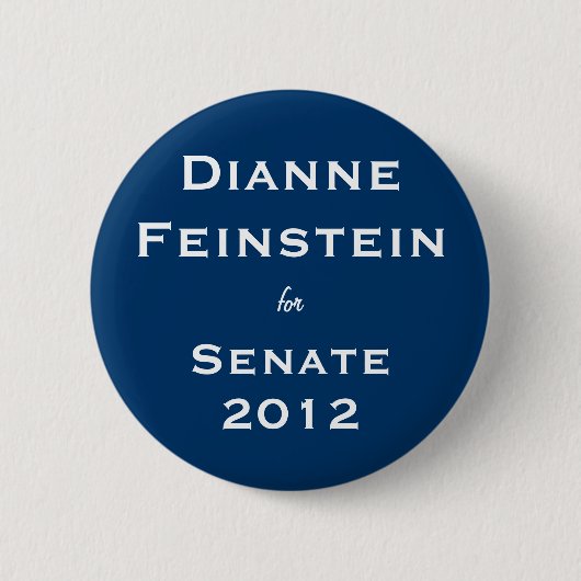 Dianne Feinstein für Senat Button (Vorderseite)