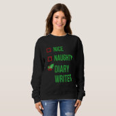 Diary Writer Funny Pajama Christmas Sweatshirt (Vorne ganz)