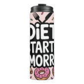 Diät beginnt morgen Umgeben von Essen Thermosbecher (Vorderseite)