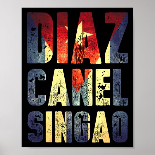 Diaz Canel Singao Poster (Vorne)