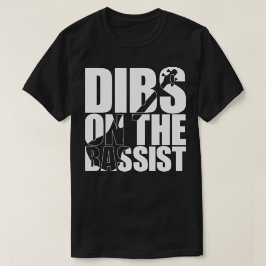 DIBS AUF BASSIST lustiges Bassisten-Geschenk T-Shirt (Design vorne)
