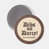 Dibs auf Darcy! Magnet (Vorderseite/Rückseite)