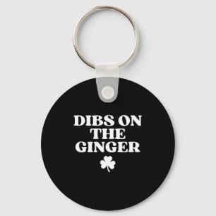 Dibs auf dem Ingwer-Shirt Rothaarige lustig St. Pa Schlüsselanhänger