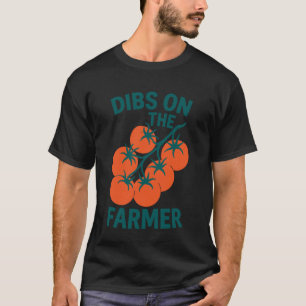 Dibs auf dem Tomatenbauernhof Gartenliebhaber T-Shirt