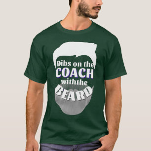Dibs auf dem Trainer mit Bart 4 T-Shirt