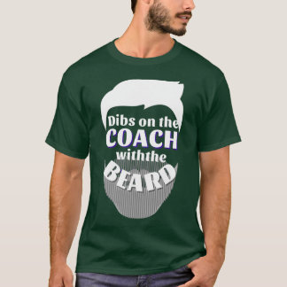Dibs auf dem Trainer mit Bart 4 T-Shirt