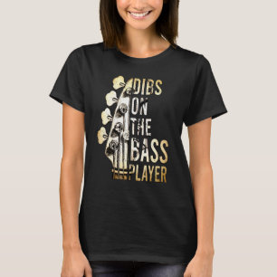 Dibs auf den Bassspieler Gitarrenmusiker 2 T-Shirt