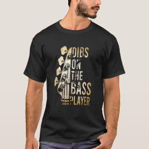 Dibs auf den Bassspieler Gitarrenmusiker Gitarrist T-Shirt