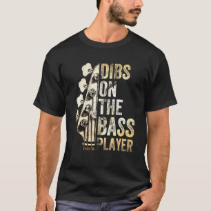 Dibs auf den Bassspieler Gitarrist Musiker 3 T-Shirt