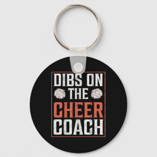 Dibs auf den Cheer Coach Cheerleading Team Männer  Schlüsselanhänger