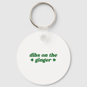 Dibs auf den irischen Ingwer St. Patrick's Day rot Schlüsselanhänger
