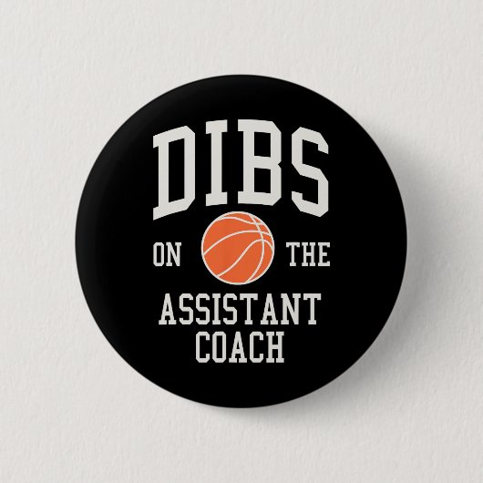 Dibs auf der Assistant Coach Basketball Ehefrau Gi Button (Vorderseite)