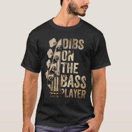 Dibs auf der Bass-Player-Gitarrenband  T-Shirt
