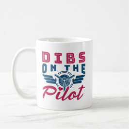 Dibs auf der Ehefrau des Piloten Airman Kaffeetasse