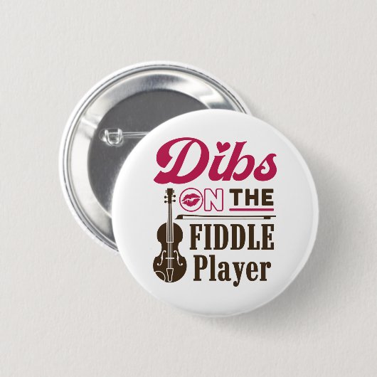 Dibs auf der Fiddle Player Fiddler Ehefrau Girlfri Button (Vorne & Hinten)