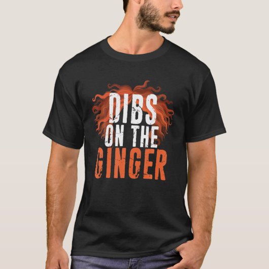 Dibs auf der Ingwer Red Hair Prix erschüttert T-Shirt (Vorderseite)