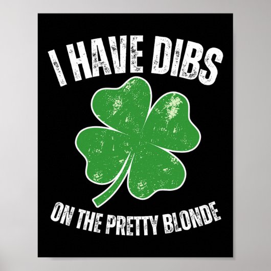 Dibs auf die hübsche Blondine Lustiger St. Patrick Poster (Vorne)
