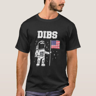 Dibs Moon Astronaut US American Flag Fan 4. Ju T-Shirt
