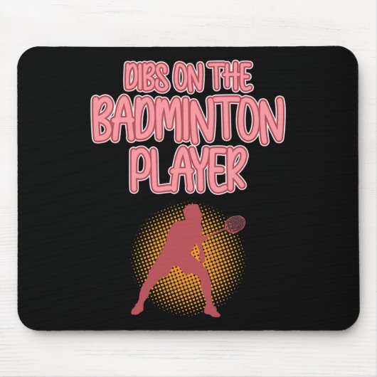 Dibs on Badminton Player Shuttle Coach Graphic Mousepad (Vorne)